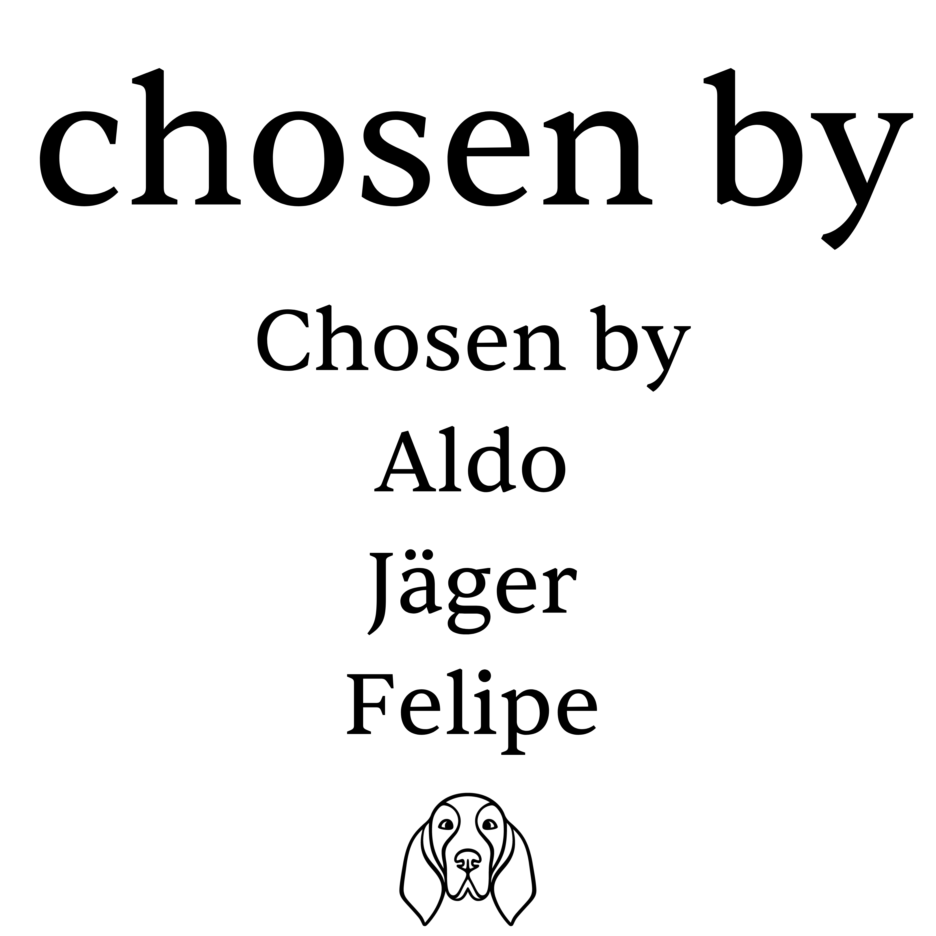 Chosen by